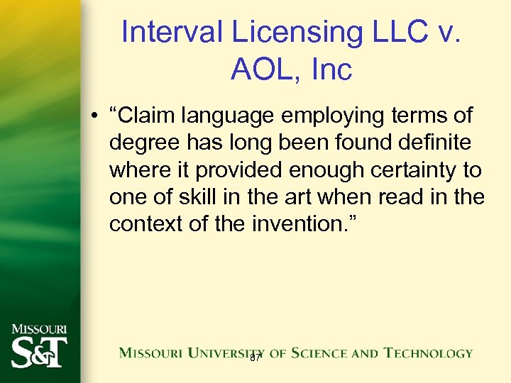 Interval Licensing LLC v. AOL, Inc • “Claim language employing terms of degree has