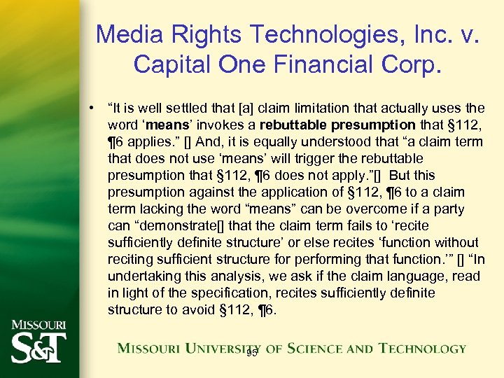 Media Rights Technologies, Inc. v. Capital One Financial Corp. • “It is well settled