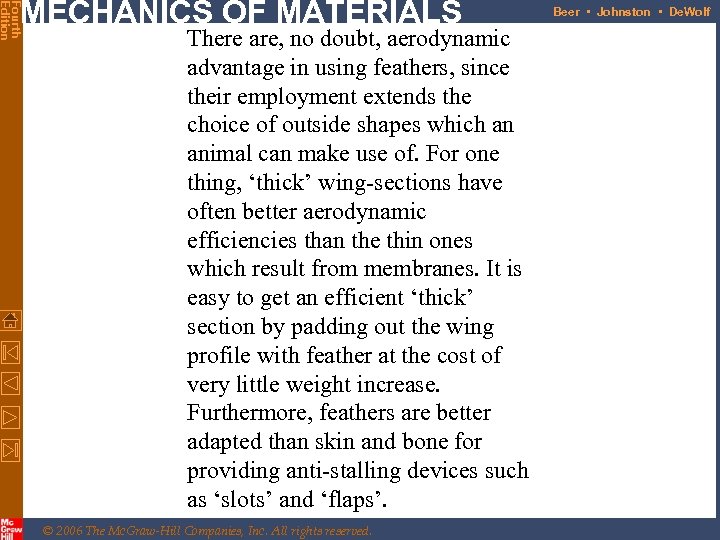 Fourth Edition MECHANICS OF MATERIALS There are, no doubt, aerodynamic advantage in using feathers,