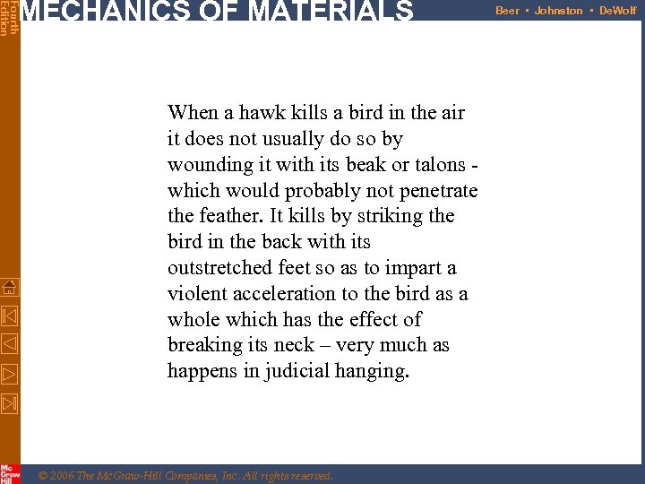 Fourth Edition MECHANICS OF MATERIALS When a hawk kills a bird in the air