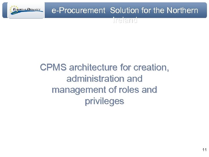 e-Procurement Solution for the Northern Ireland CPMS architecture for creation, administration and management of