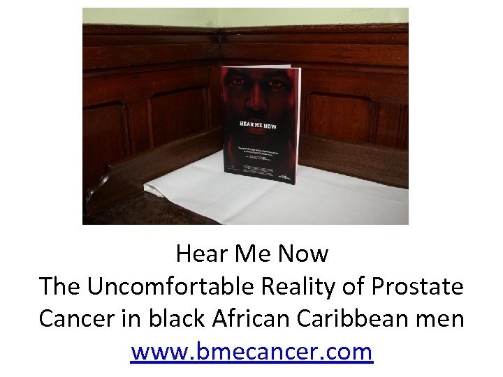 Hear Me Now The Uncomfortable Reality of Prostate Cancer in black African Caribbean men