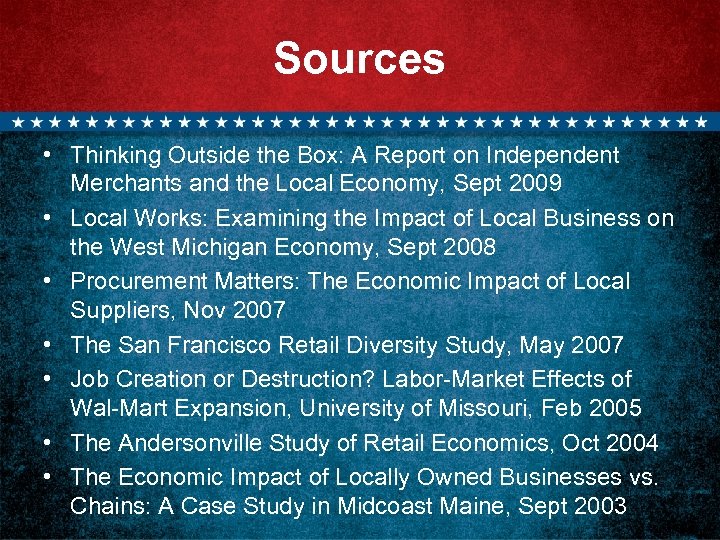 Sources • Thinking Outside the Box: A Report on Independent Merchants and the Local