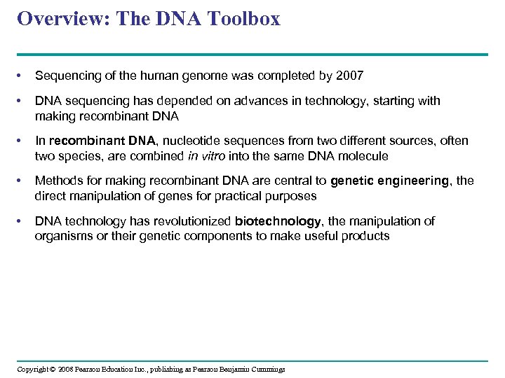 Overview: The DNA Toolbox • Sequencing of the human genome was completed by 2007