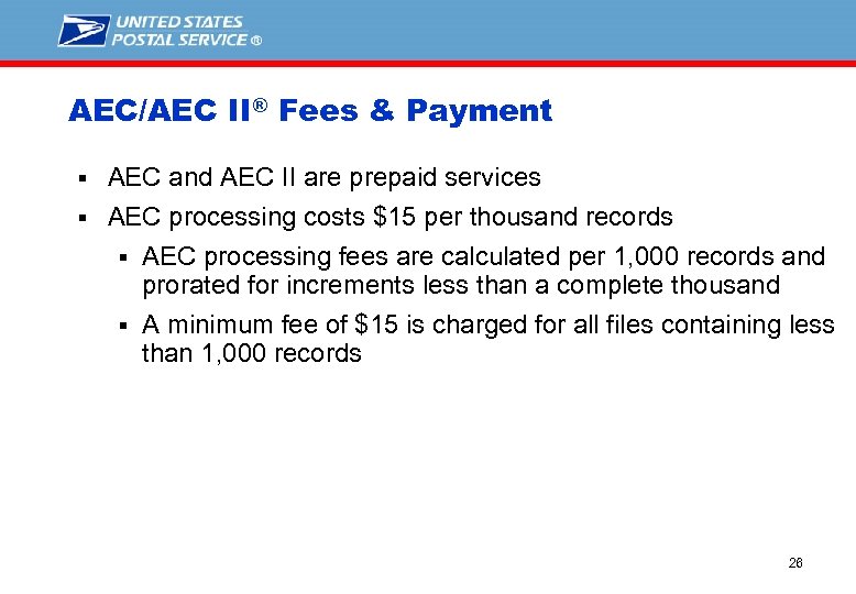AEC/AEC II® Fees & Payment § AEC and AEC II are prepaid services §