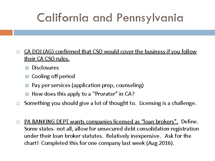California and Pennsylvania CA DOJ (AG) confirmed that CSO would cover the business if