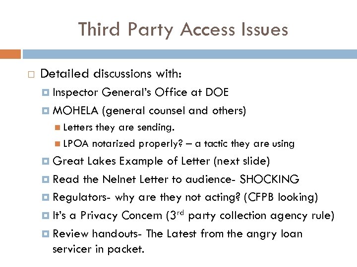 Third Party Access Issues Detailed discussions with: Inspector General’s Office at DOE MOHELA (general