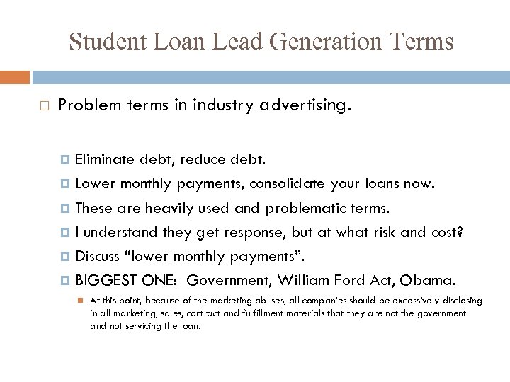 Student Loan Lead Generation Terms Problem terms in industry advertising. Eliminate debt, reduce debt.
