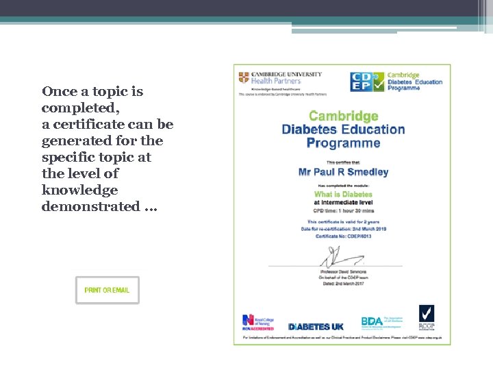 Once a topic is completed, a certificate can be generated for the specific topic