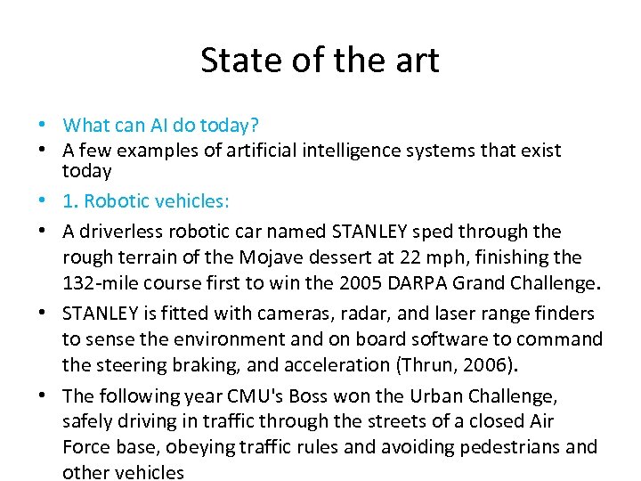 State of the art • What can AI do today? • A few examples