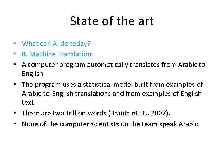 State of the art • What can AI do today? • 8. Machine Translation: