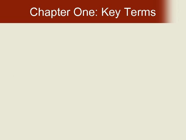 Chapter One: Key Terms 