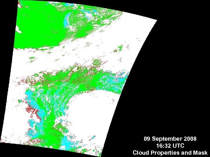 09 September 2008 16: 32 UTC Cloud Properties and Mask 