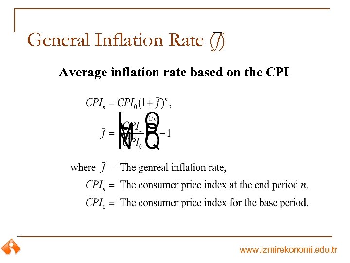 General Inflation Rate (f) Average inflation rate based on the CPI www. izmirekonomi. edu.
