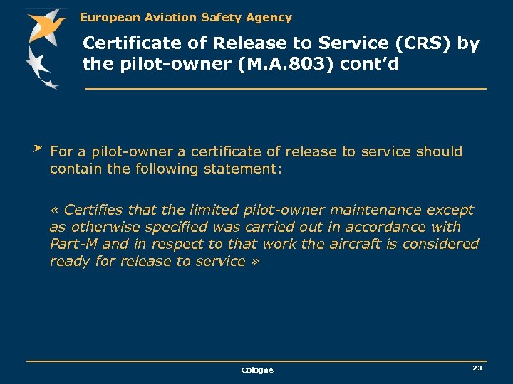 European Aviation Safety Agency Certificate of Release to Service (CRS) by the pilot-owner (M.