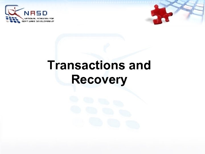 Transactions and Recovery 