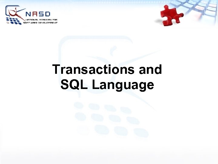 Transactions and SQL Language 