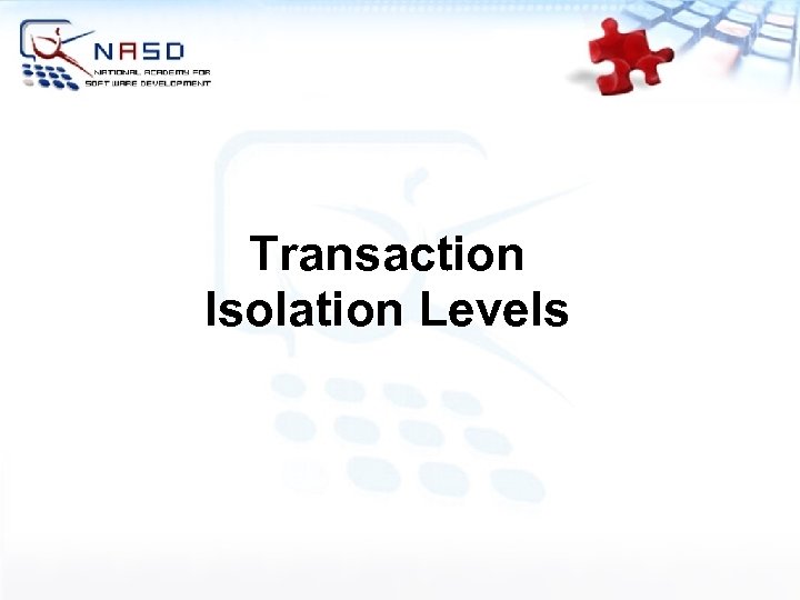Transaction Isolation Levels 