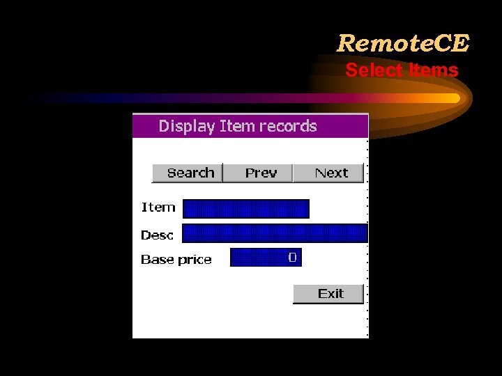 Remote. CE Select Items 