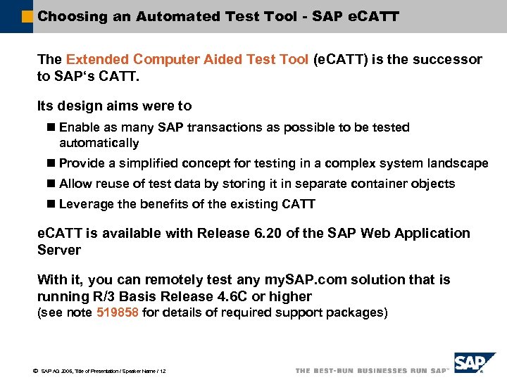 Choosing an Automated Test Tool - SAP e. CATT The Extended Computer Aided Test