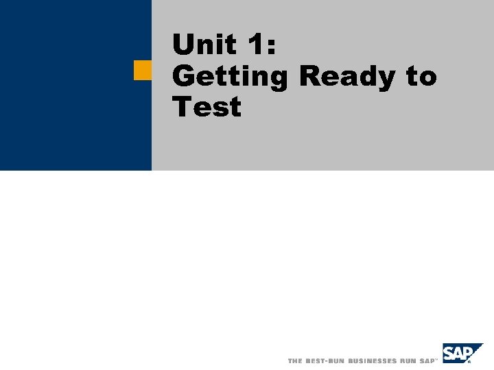 Unit 1: Getting Ready to Test 
