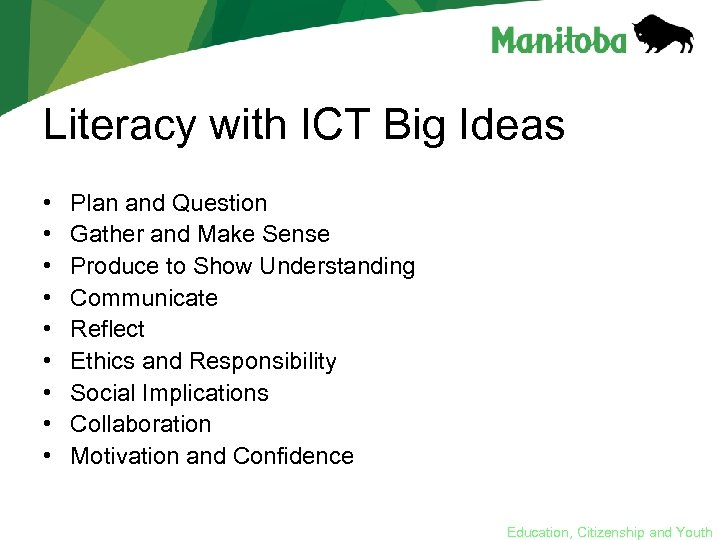 Literacy with ICT Big Ideas • • • Plan and Question Gather and Make