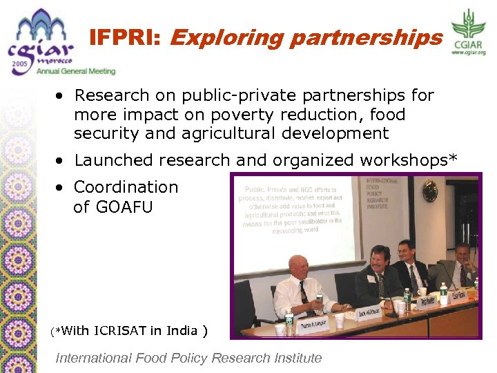 IFPRI: Exploring partnerships • Research on public-private partnerships for more impact on poverty reduction,