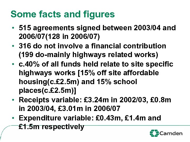 Some facts and figures • 515 agreements signed between 2003/04 and 2006/07(128 in 2006/07)