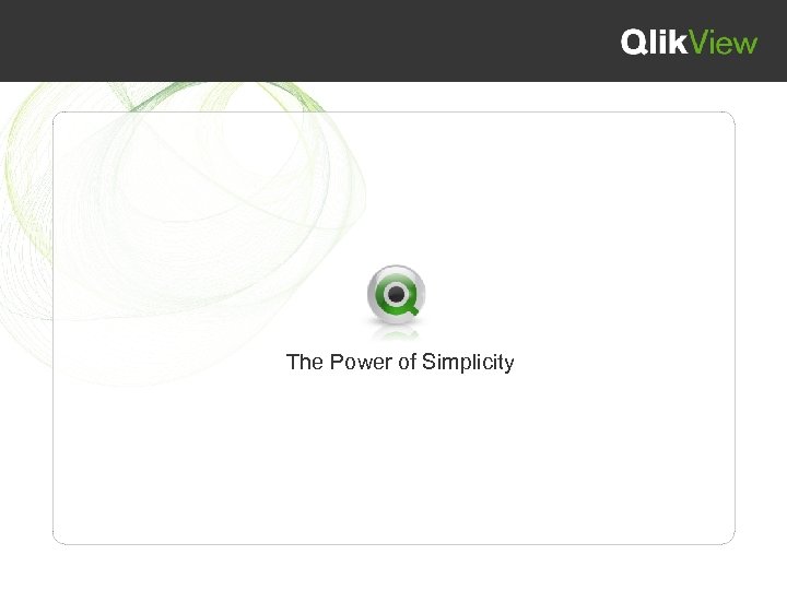  The Power of Simplicity 