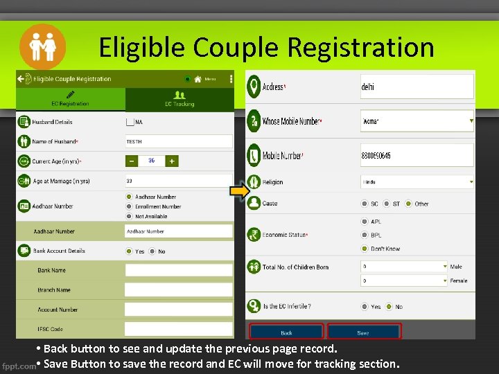 Eligible Couple Registration • Back button to see and update the previous page record.