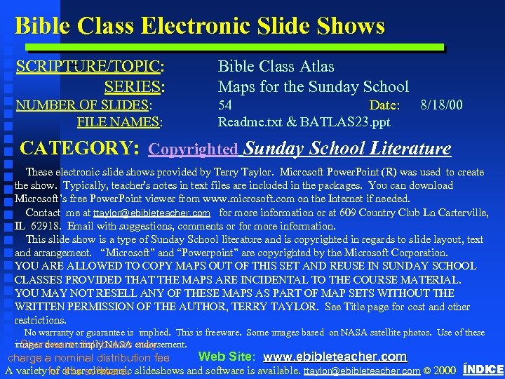 Bible Class Electronic Slide Shows SCRIPTURE/TOPIC: SERIES: Bible Class Atlas Maps for the Sunday