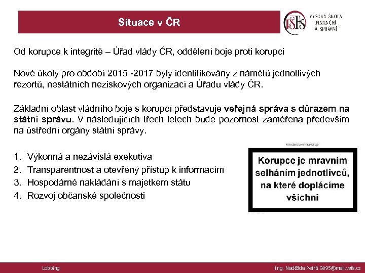 Situace v ČR Od korupce k integritě – Úřad vlády ČR, oddělení boje proti