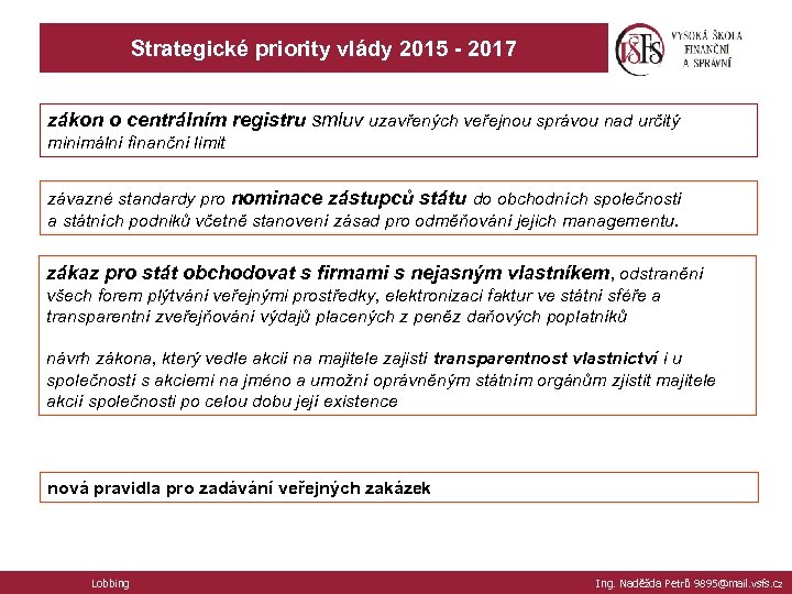 Strategické priority vlády 2015 - 2017 zákon o centrálním registru smluv uzavřených veřejnou správou