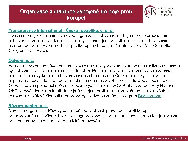 Organizace a instituce zapojené do boje proti korupci Transparency International - Česká republika, o.