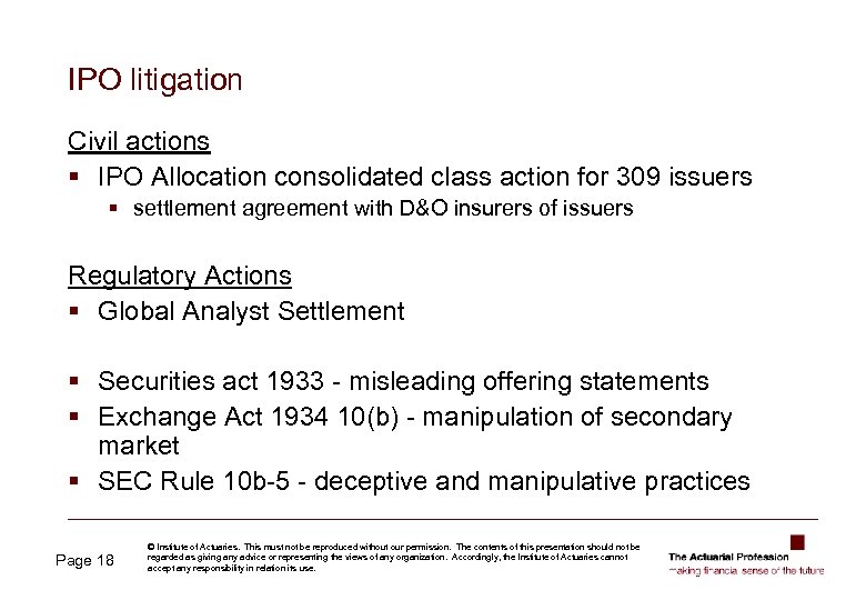 IPO litigation Civil actions § IPO Allocation consolidated class action for 309 issuers §