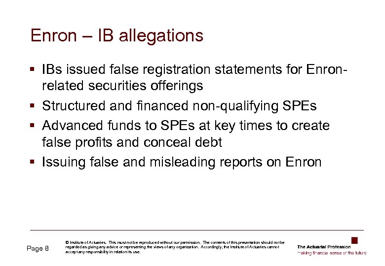 Enron – IB allegations § IBs issued false registration statements for Enronrelated securities offerings