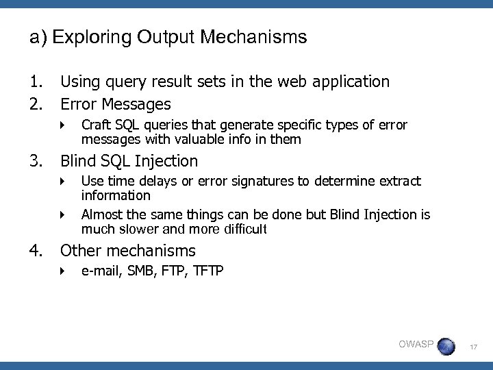 a) Exploring Output Mechanisms 1. 2. Using query result sets in the web application