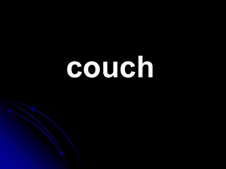 couch 
