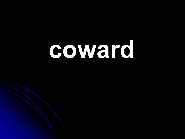 coward 