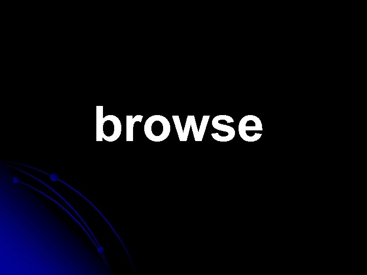 browse 