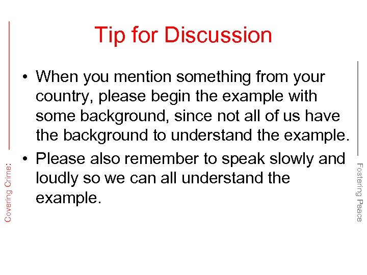  • When you mention something from your country, please begin the example with