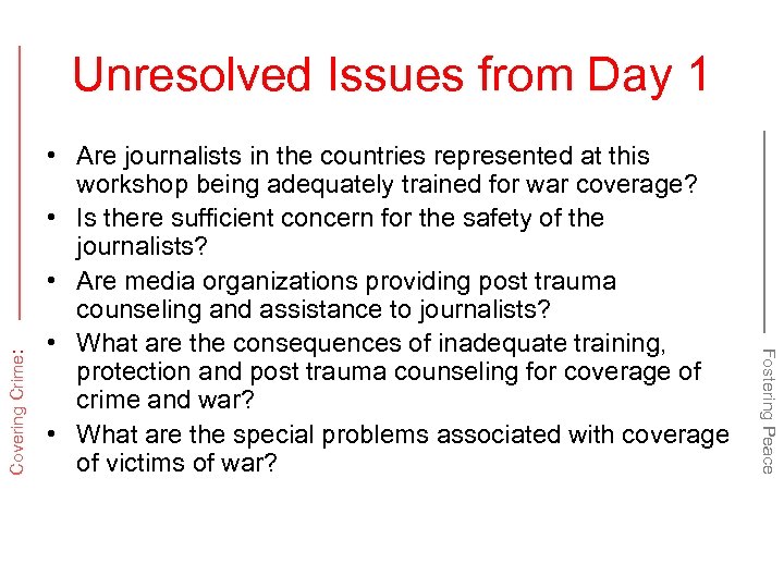 • Are journalists in the countries represented at this workshop being adequately trained