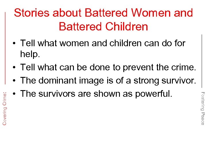  • Tell what women and children can do for help. • Tell what