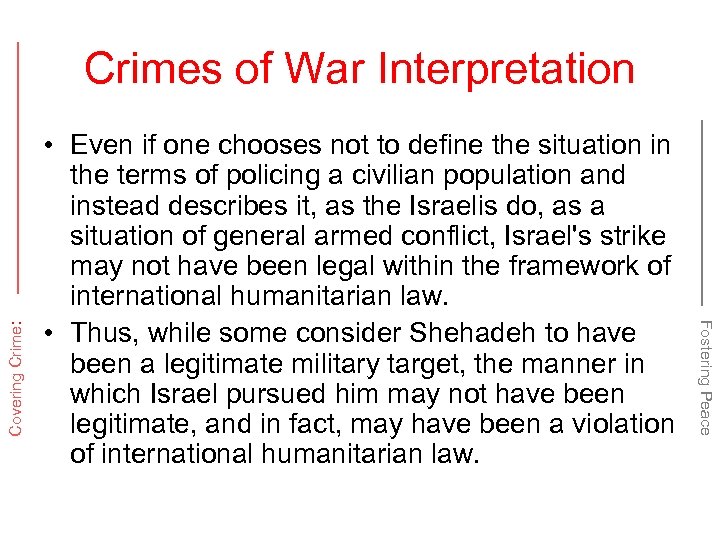  • Even if one chooses not to define the situation in the terms