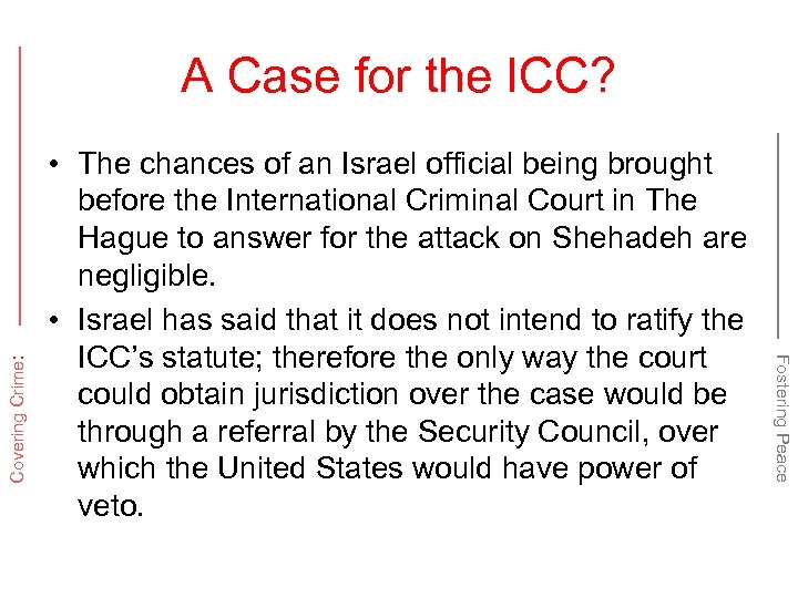  • The chances of an Israel official being brought before the International Criminal