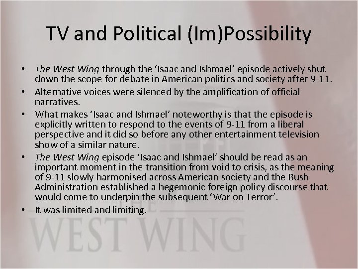 TV and Political (Im)Possibility • The West Wing through the ‘Isaac and Ishmael’ episode