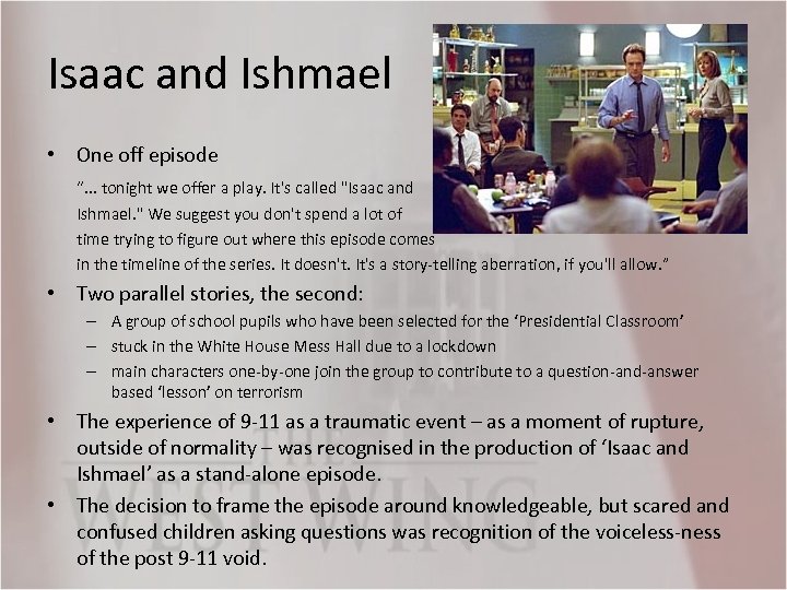 Isaac and Ishmael • One off episode “. . . tonight we offer a