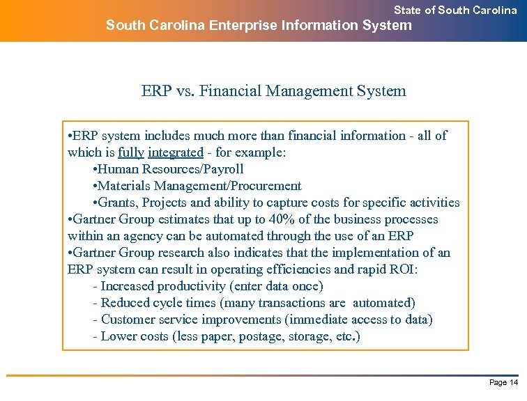 State of South Carolina Enterprise Information System ERP vs. Financial Management System • ERP